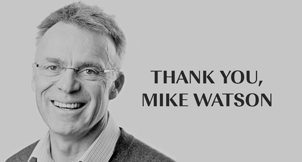 Thank you, Mike Watson
